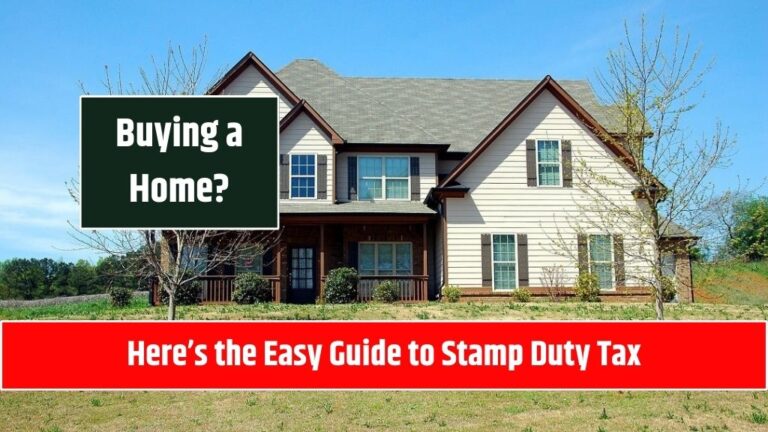 Buying a Home? Here’s the Easy Guide to Stamp Duty Tax