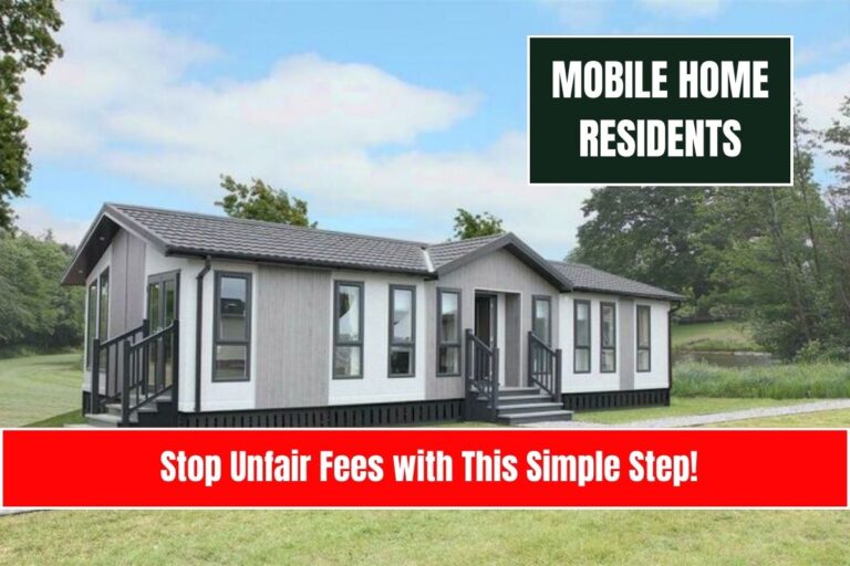 Mobile Home Residents: Stop Unfair Fees with This Simple Step!