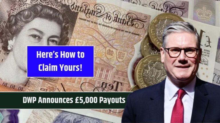 DWP Announces £5,000 Payouts—Here’s How to Claim Yours