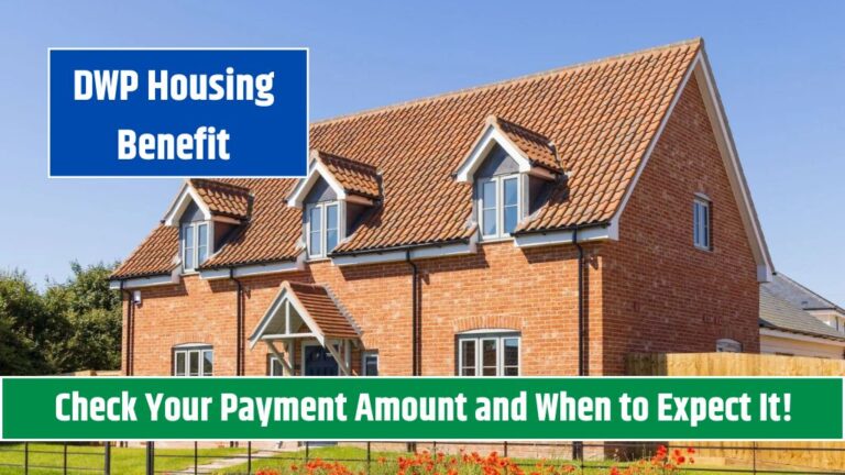 DWP Housing Benefit Check Your Payment Amount and When to Expect It!