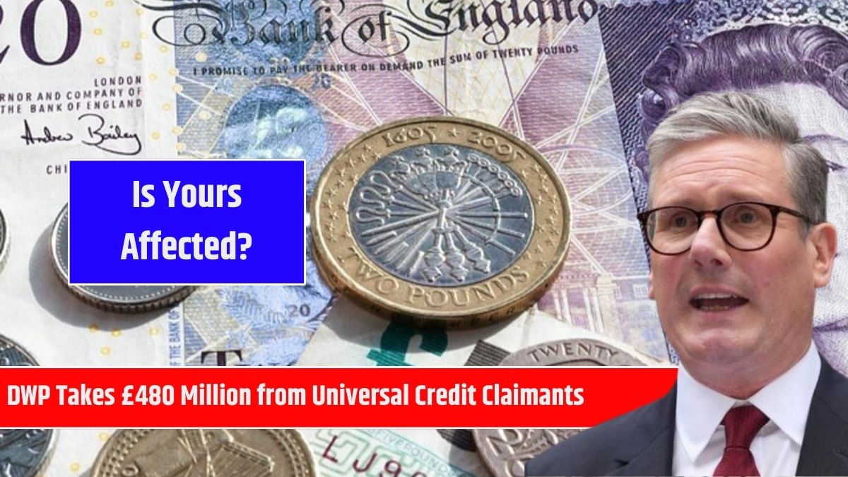 DWP Takes £480 Million from Universal Credit Claimants – Is Yours Affected?