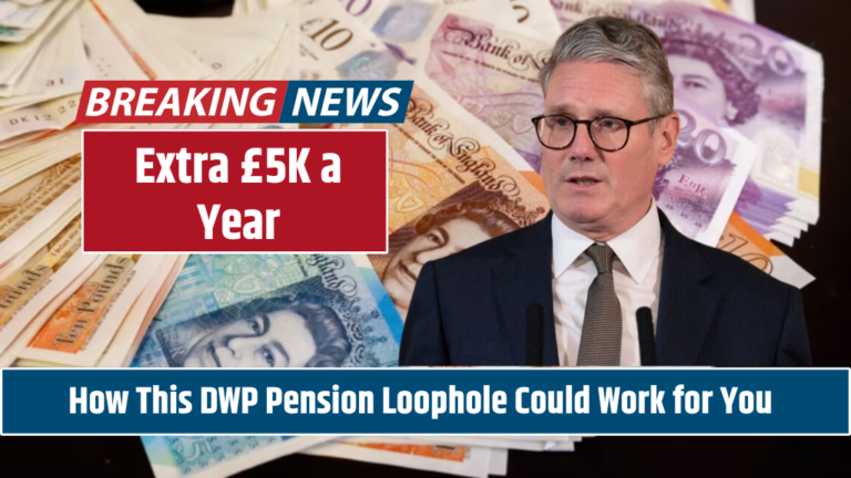 Extra £5K a Year How This DWP Pension Loophole Could Work for You