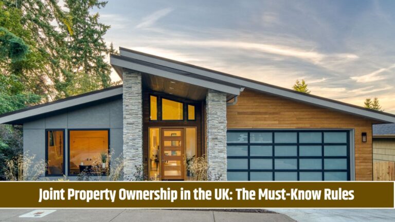 Joint Property Ownership in the UK The Must-Know Rules