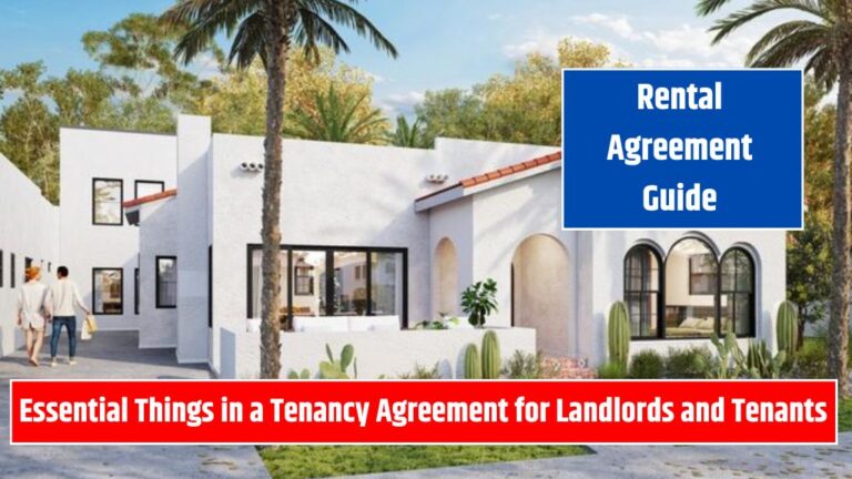 Rental Agreement Guide Essential Things in a Tenancy Agreement for Landlords and Tenants