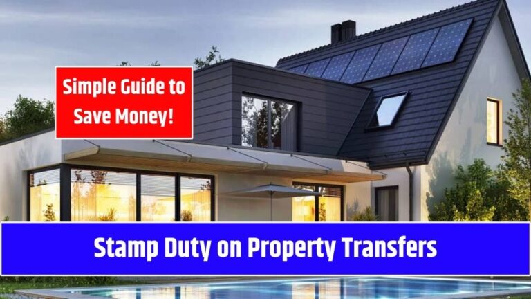 Stamp Duty on Property Transfers: Simple Guide to Save Money!