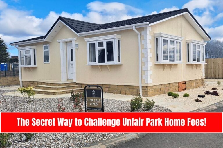 The Secret Way to Challenge Unfair Park Home Fees!