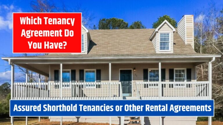 Which Tenancy Agreement Do You Have Assured Shorthold Tenancies or Other Rental Agreements