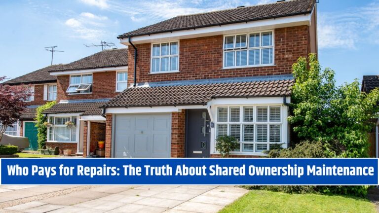Who Pays for Repairs The Truth About Shared Ownership Maintenance